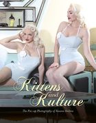 Kittens and Kulture: The Pinup Photography of Susana Andrea (en Inglés)