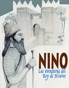 Nino, las Aventuras del rey de Nínive