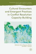 Cultural Encounters and Emergent Practices in Conflict Resolution Capacity-Building (en Inglés)