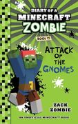 Diary of a Minecraft Zombie Book 15: Attack of the Gnomes (en Inglés)