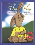 The Adventures of hip Hop: Hip hop and the Blueberry Pancakes (en Inglés)