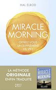 Miracle Morning - Offrez Vous un Supplement de vie (en Francés)
