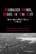 Globalised Minds, Roots in the City: Urban Upper-Middle Classes in Europe