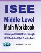 ISEE Middle Level Math Workbook: Math Exercises, Activities, and Two Full-Length ISEE Middle Level Math Practice Tests (en Inglés)