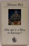 Por que ir a Misa el Misa?