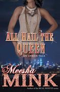 All Hail the Queen: An Urban Tale (en Inglés)