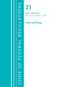 Code of Federal Regulations, Title 21 Food and Drugs 170-199, Revised as of April 1, 2021 (en Inglés)