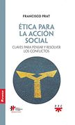 Ética Para la Acción Social: Claves Para Pensar y Resolver los Conflictos (Humanizar) (in Spanish)