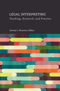 Legal Interpreting: Teaching, Research, and Practice Volume 12 (en Inglés)