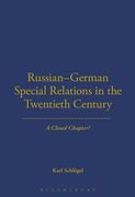 Russian-German Special Relations in the Twentieth Century (en Inglés)