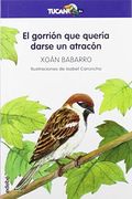 El Gorrión que Quería Darse un Atracón