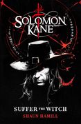 Solomon Kane: Suffer The Witch (en Inglés)