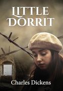 Little Dorrit (Annotated) (Sastrugi Press Classics)