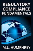 Regulatory Compliance Fundamentals (1) (Regulatory Compliance Essentials) (en Inglés)