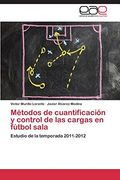 Métodos de cuantificación y control de las cargas en fútbol sala
