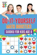 Do-It-Yourself Math Boosters Sudoku for Kids Age 8 (en Inglés)