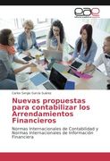 Nuevas propuestas para contabilizar los Arrendamientos Financieros: Normas Internacionales de Contabilidad y Normas Internacionales de Información Financiera