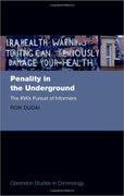 Penality in the Underground: The Ira'S Pursuit of Informers (Clarendon Studies in Criminology) (en Inglés)