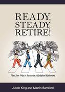 Ready, Steady, Retire! 
