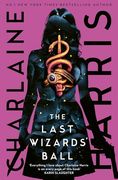 The Last Wizards' Ball: A Gunnie Rose Novel