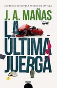 La Última Juerga (Algaida Literaria - Premio Ateneo de Sevilla)