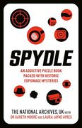 Spydle: An Addictive Puzzle Book Packed With Historic Espionage Mysteries (en Inglés)