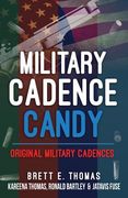 Military Cadence Candy: Original Military Cadences (en Inglés)