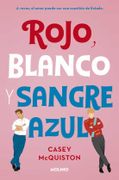 Rojo, Blanco y Sangre Azul - Casey Mcquiston - Molino