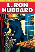 Dead Men Kill: A Murder Mystery of Wealth, Power, and the Living Dead