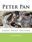 Peter Pan: Large Print Edition (en Inglés)