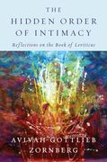 The Hidden Order of Intimacy: Reflections on the Book of Leviticus (en Inglés)