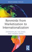 Renminbi From Marketization to Internationalization (China Finance 40 Forum Books) (en Inglés)