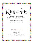 Kimochis Feeling Pillows Guide for Mental Health Professionals: Activities for Helping Children Ages 5-12 Process big Feelings (Kimochis Activity Guides) (en Inglés)