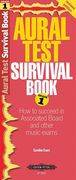 Aural Test Survival Book, Grade 1: How to Succeed in Associated Board and Other Music Exams