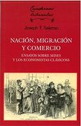 Nación, Migración y Comercio. Ensayos Sobre Mises y los Economistas Clásicos