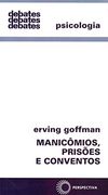 Manicômios, Prisões e Conventos (en Portugais)