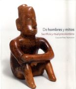 Arte Precolombino: Sacrificio y Ritual Precolombino