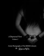 A Depraved View Vol I (en Inglés)