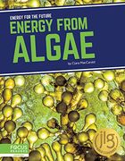 Energy From Algae (Energy for the Future) (en Inglés)