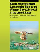 Status Assessment and Conservation Plan for the Western Burrowing Owl in the United States: Biological Technical Publication R6001-2003 (en Inglés)
