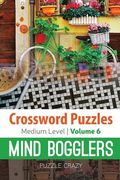 Crossword Puzzles Medium Level: Mind Bogglers Vol. 6 (en Inglés)