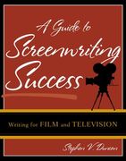 a guide to screenwriting success (en Inglés)