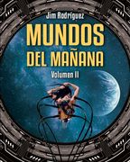 Mundos del mañana, vol. 2.