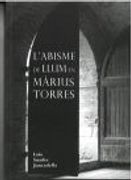 L Abisme de Llum en Márius Torres