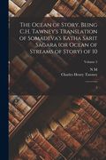 The Ocean of Story, Being C. H. Tawney's Translation of Somadeva's Katha Sarit Sagara (or Ocean of Streams of Story) of 10: 2; Volume 2 de 11Th Cent Somadeva Bhatta(Legare Street pr)
