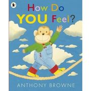 how do you feel?. anthony browne