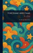 For Name and Fame