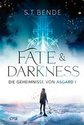 Fate & Darkness - die Geheimnisse von Asgard Band 1: Hochromantische und Fesselnde Urban Fantasy (en Alemán)