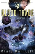 Blood Trade: A Space Opera Adventure Legal Thriller (12) (Judge, Jury, Executioner) (en Inglés)