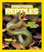 National Geographic Kids Everything Reptiles: Snap up all the Photos, Facts, and fun (en Inglés)